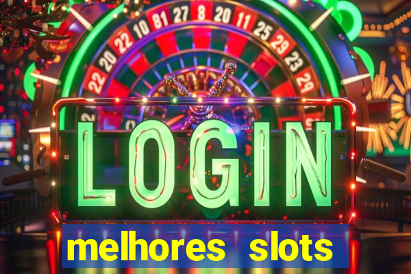 melhores slots online para ganhar dinheiro