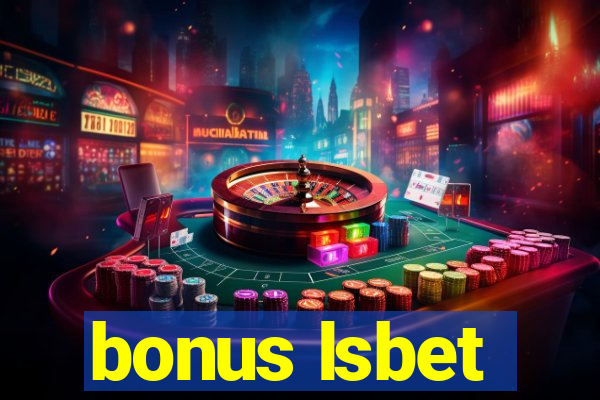 bonus lsbet