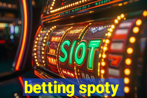 betting spoty