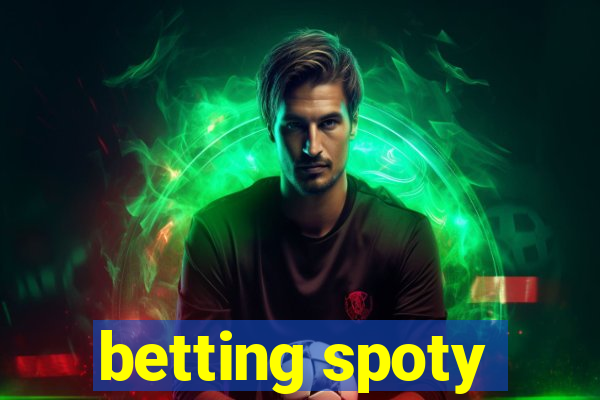 betting spoty