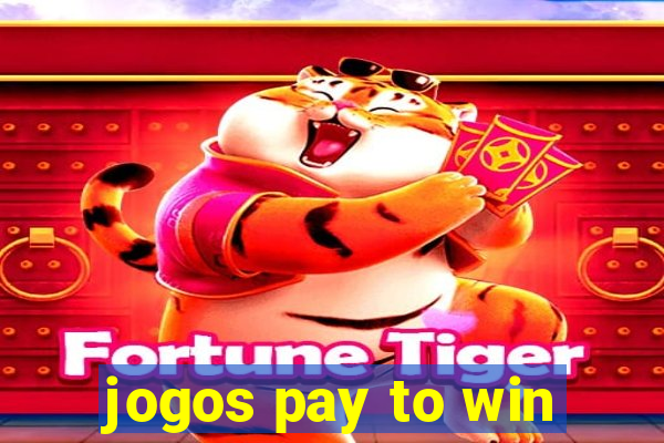 jogos pay to win