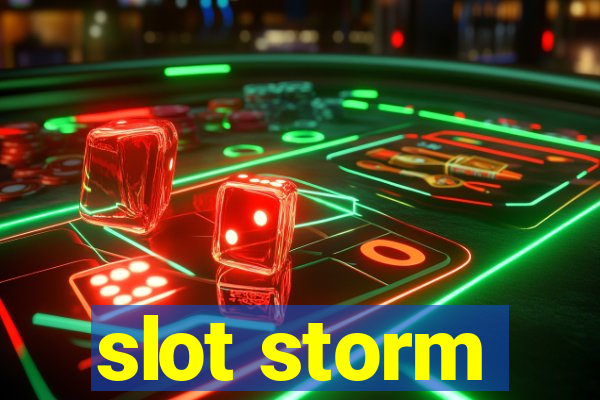 slot storm