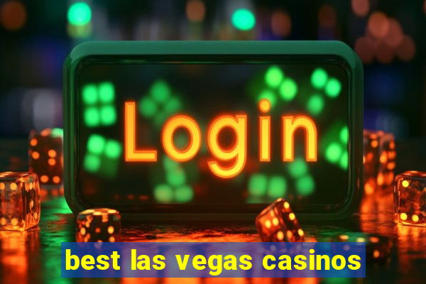 best las vegas casinos