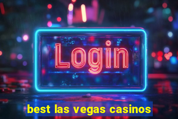 best las vegas casinos