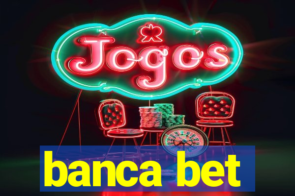 banca bet