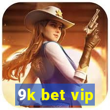 9k bet vip