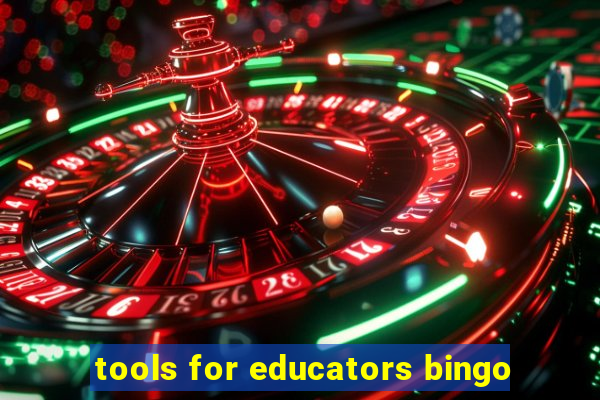 tools for educators bingo