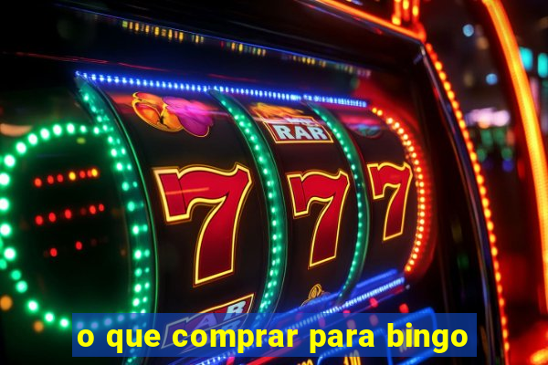 o que comprar para bingo