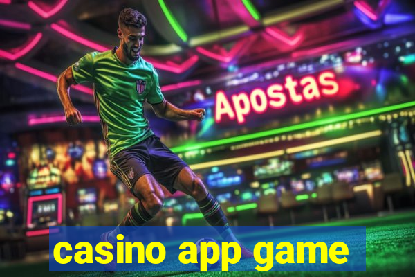 casino app game