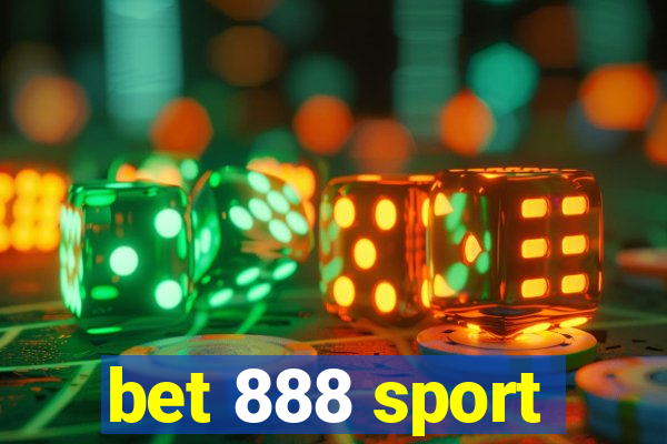 bet 888 sport