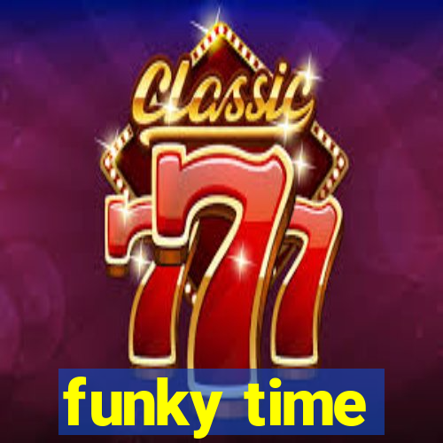 funky time