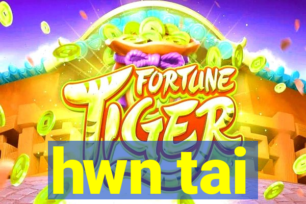 hwn tai