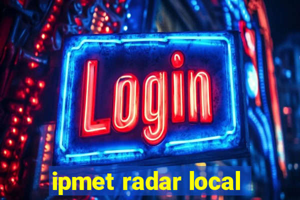 ipmet radar local