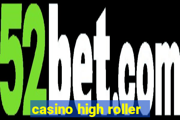 casino high roller