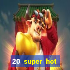 20 super hot casino game online