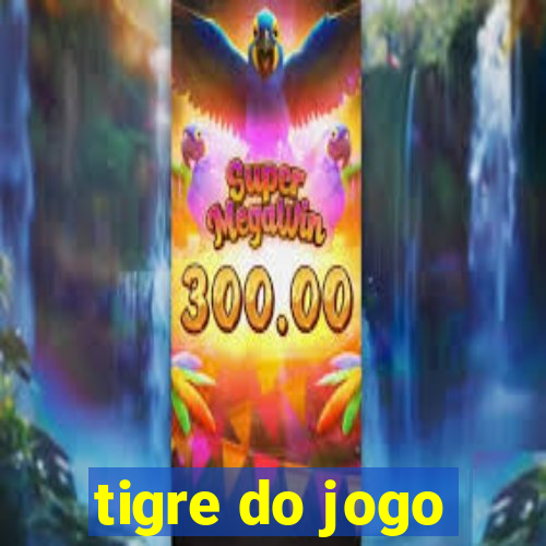 tigre do jogo