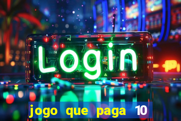 jogo que paga 10 reais no cadastro