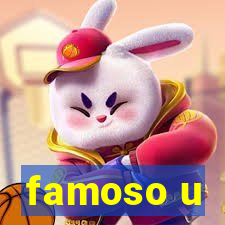 famoso u