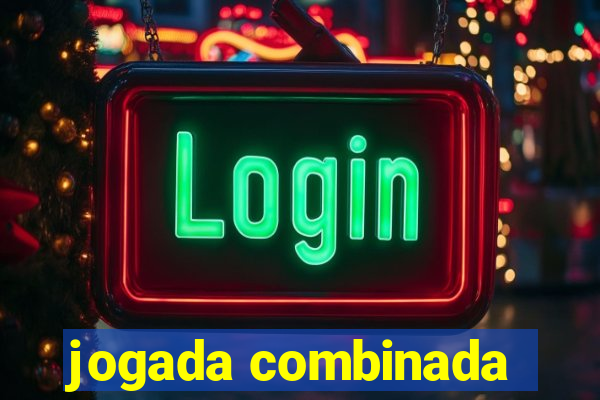 jogada combinada