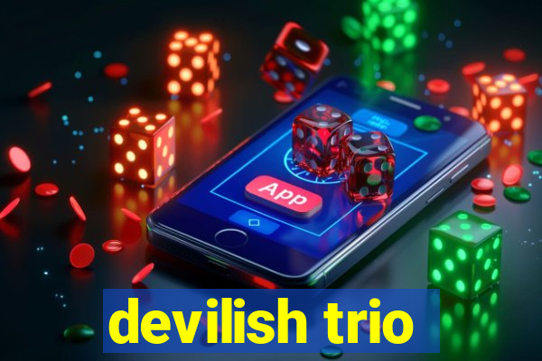 devilish trio