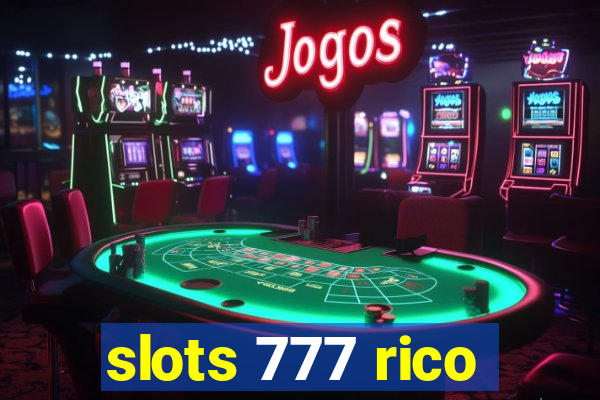 slots 777 rico