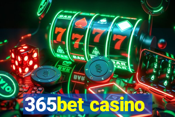 365bet casino