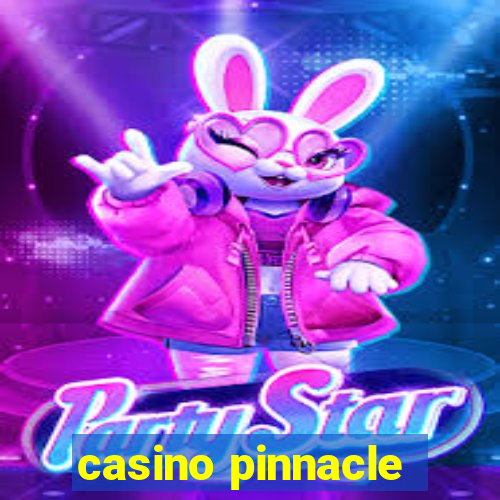 casino pinnacle