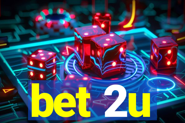 bet 2u