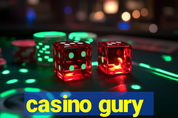 casino gury