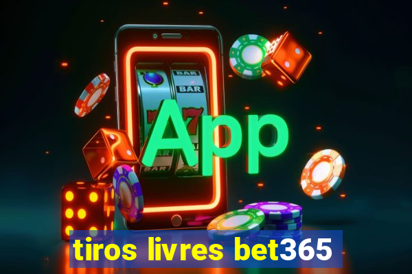 tiros livres bet365