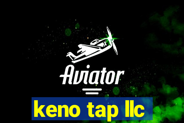 keno tap llc