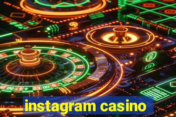 instagram casino