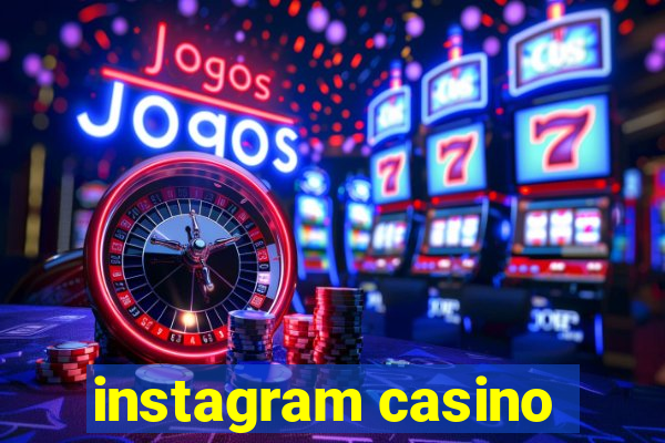 instagram casino