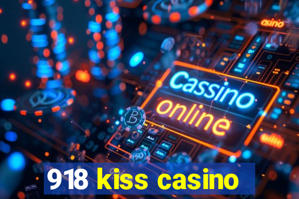 918 kiss casino