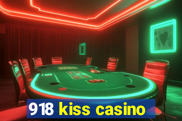 918 kiss casino