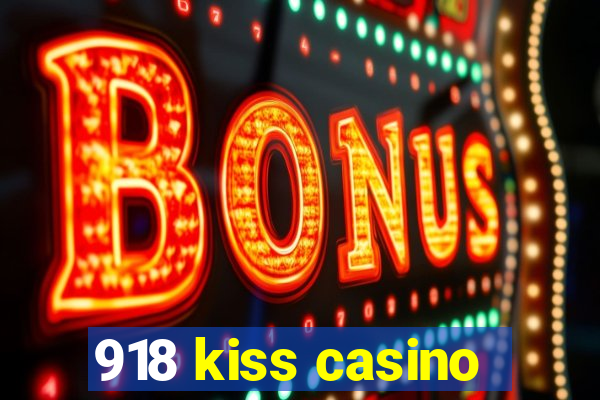 918 kiss casino