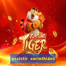 assistir corinthians e palmeiras futemax