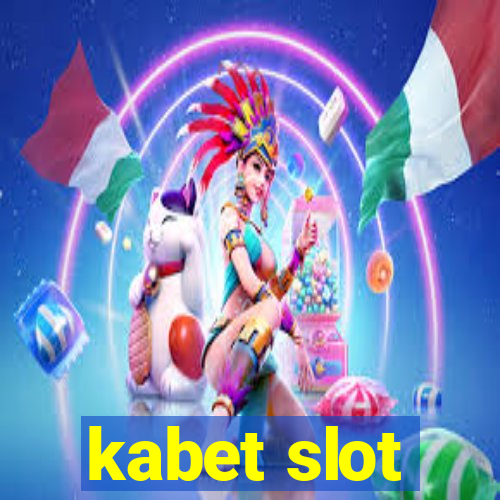 kabet slot