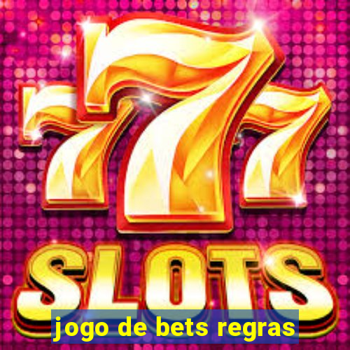 jogo de bets regras