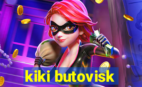 kiki butovisk