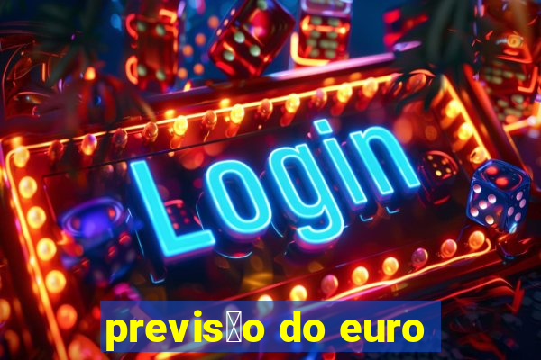 previs茫o do euro