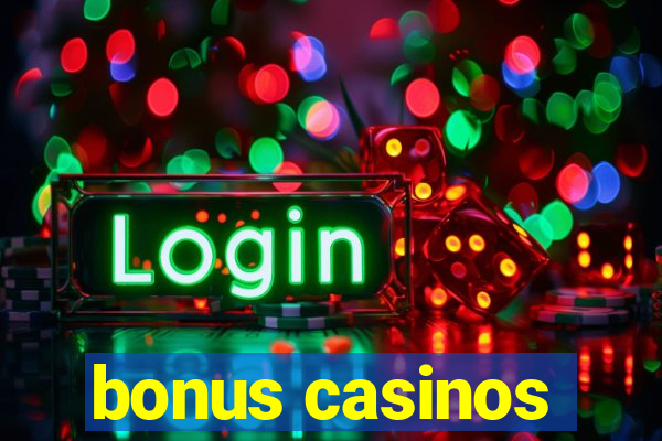 bonus casinos