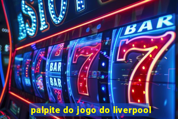 palpite do jogo do liverpool