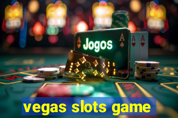 vegas slots game