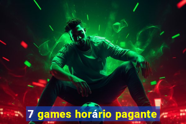 7 games horário pagante