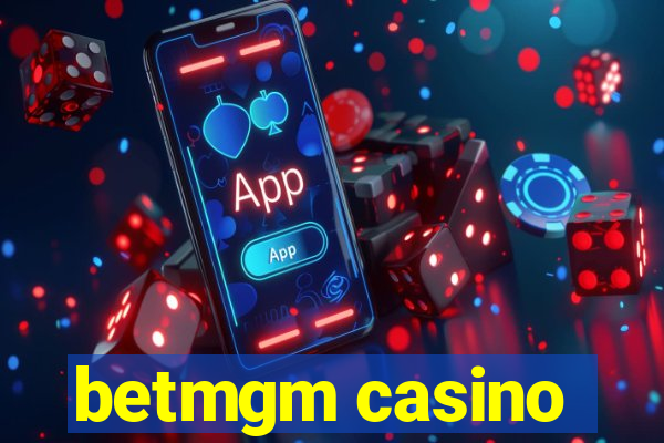 betmgm casino