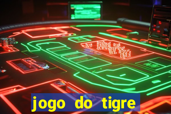 jogo do tigre aposta de 5 reais