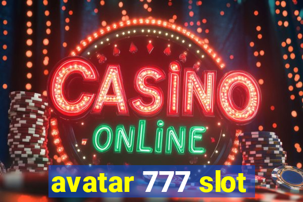 avatar 777 slot