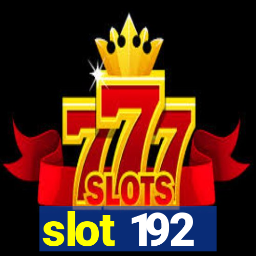 slot 192