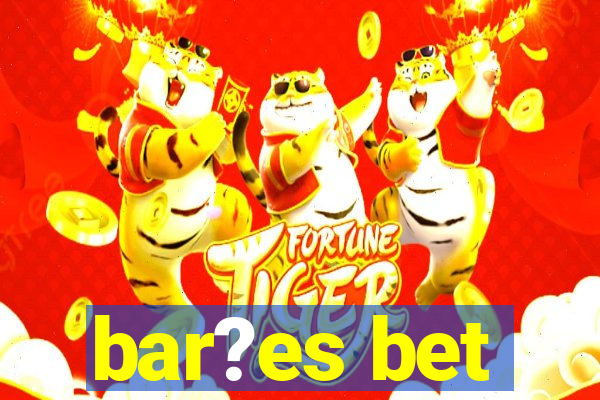 bar?es bet